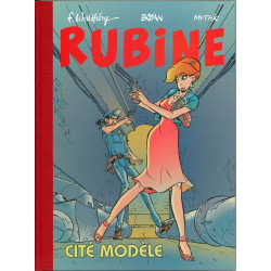 Rubine 9 - Cité modèle -...