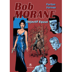 Bob Morane - Objectif Equus...