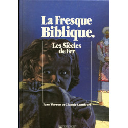 La Fresque biblique 4 - Les...