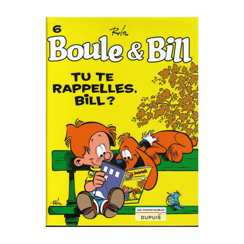 Boule & Bill 6 - Tu te rappelles, Bill ? - Roba - Dupuis