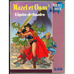 Hazel et Ogan 1 - L'épée de...