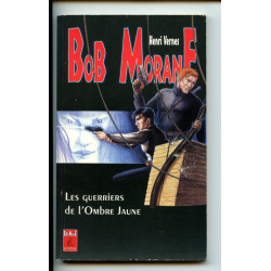 Bob Morane 63 - Roman - Les...