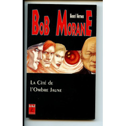 Bob Morane 67 - Roman - La...
