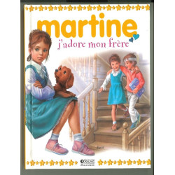 Martine - J'adore mon frère...