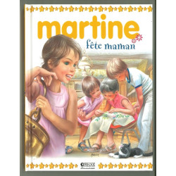 Martine fête maman -...