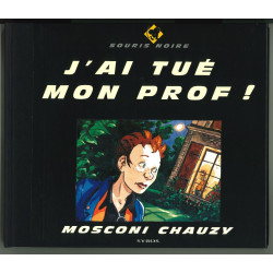J'ai tué mon prof ! -...