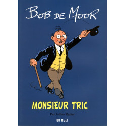 Bob De Moor - Monsieur Tric...