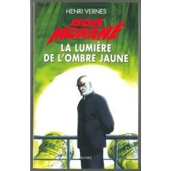 Bob Morane 192 - La lumière...