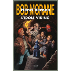 Bob Morane 244 - L'idole...