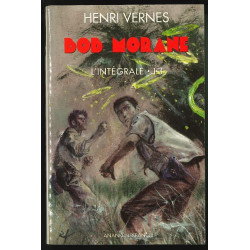Bob Morane - Intégrale 13 -...