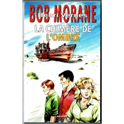 Bob Morane 310 - La chimère...