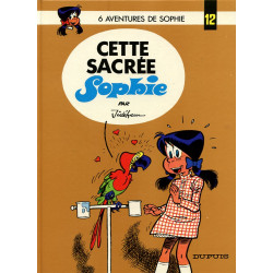 Sophie 12 - Cette sacrée...