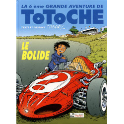 Totoche 6 - Le bolide - Tabary