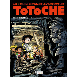 Totoche 10 - Les sinistrés...