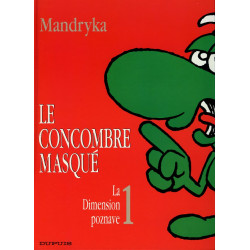 Le Concombre Masqué 1 - La...