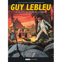 Guy Lebleu Tome 4 - La cité...