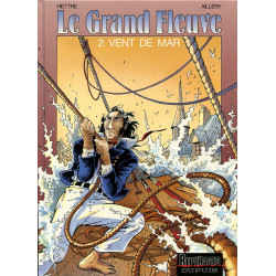 Le grand fleuve 2 - Vent de...