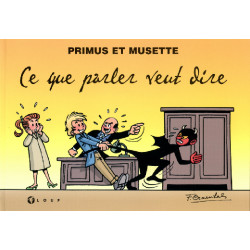 Primus et Musette - Ce que...